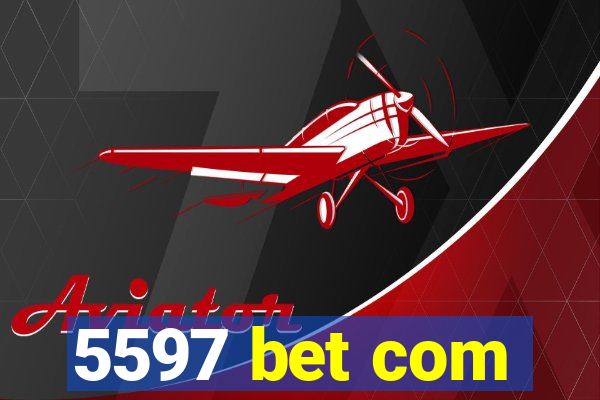5597 bet com